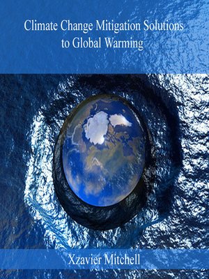 cover image of Climate Change Mitigation Solutions to Global Warming
